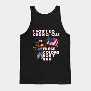 I Don't Do Cardio . . . Tank Top